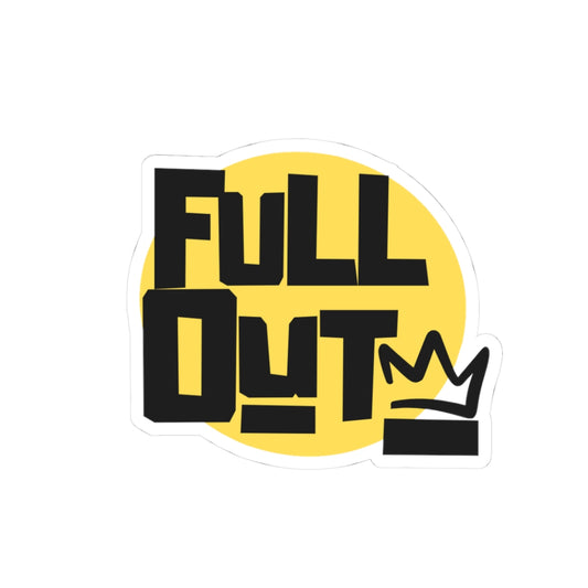 "Full Out" Kiss-Cut Sticker – Bold Streetwear-Inspired Dance Graphic – Urban Dance-Themed Vinyl Sticker for Laptops, Journals & Water Bottles