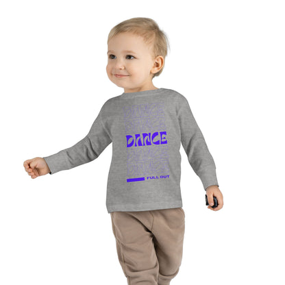"Dancer – Full Out" Toddler Long Sleeve Dance Tee – Bold Motivational Graphic Shirt for Young Movers