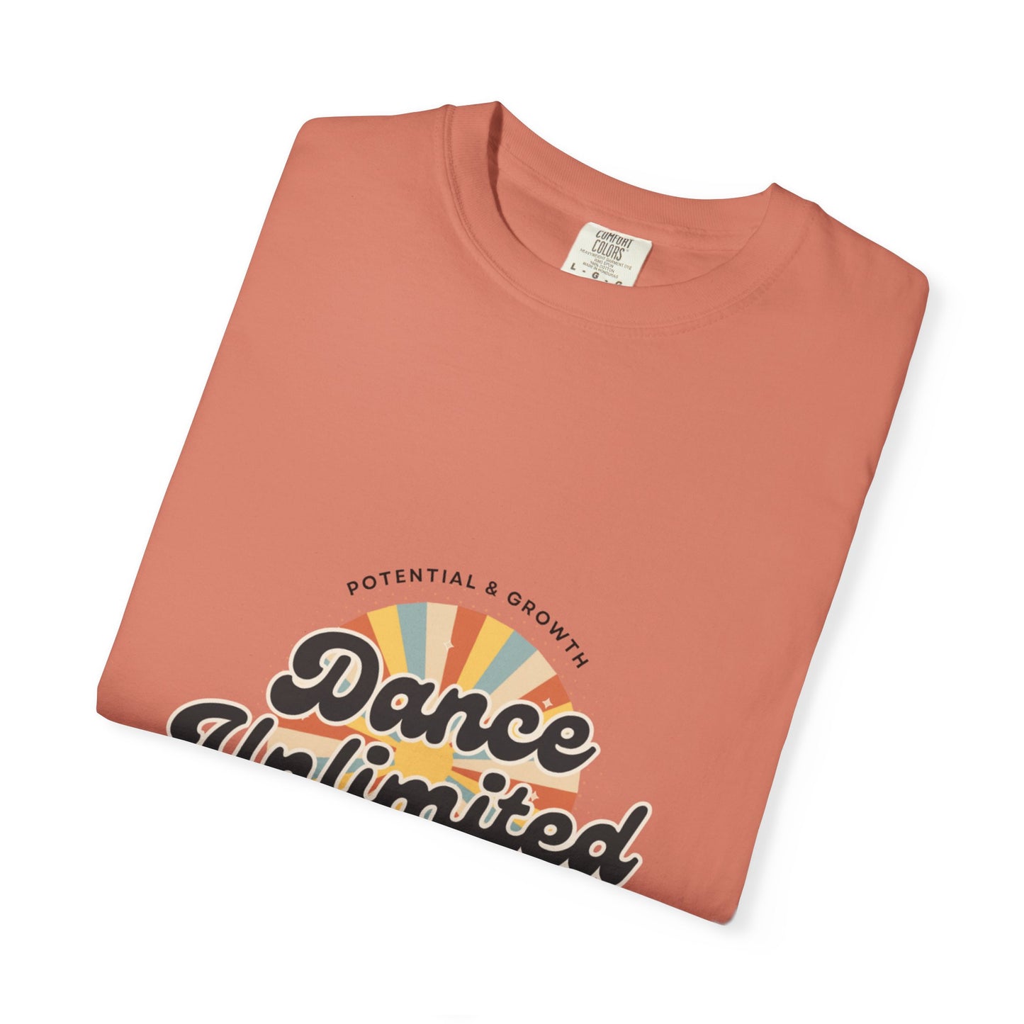 "Dance Unlimited, Potential & Growth" Unisex Garment-Dyed T-Shirt – Retro-Inspired Dance Motivation Graphic Tee – Inspirational Shirt for Dancers"
