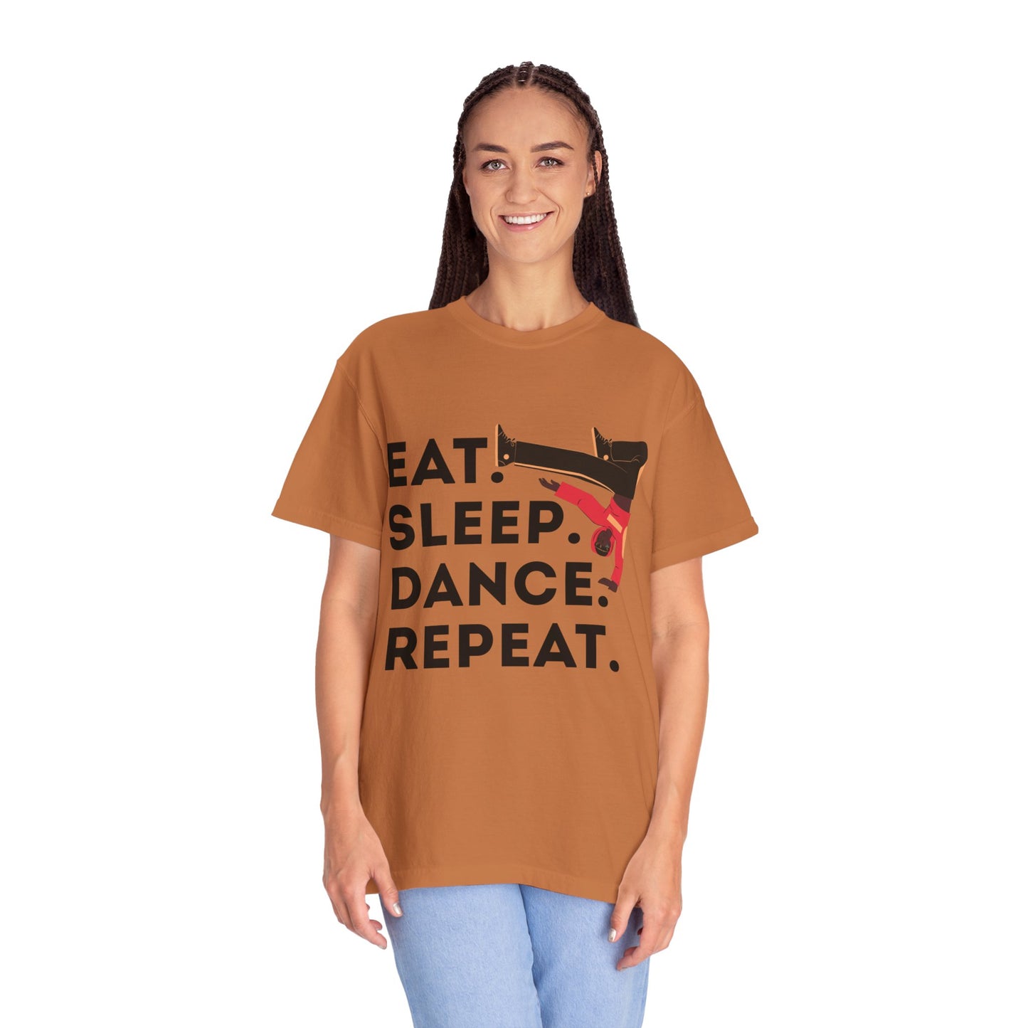 "Eat Sleep Dance Repeat" Unisex Garment-Dyed T-Shirt – Bold B-Boy Graphic Tee – Dance Lifestyle Shirt for Performers & Enthusiasts