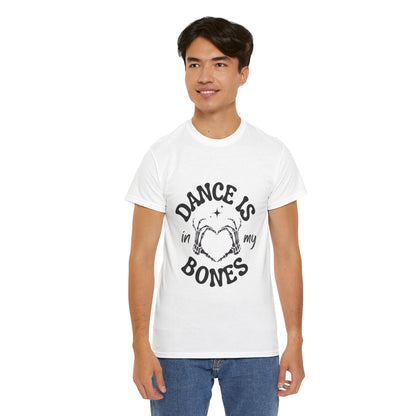 “Dance Is in My Bones” Halloween Dance T-Shirt with Cute Skeleton Heart Graphic - Unisex Heavy Cotton Tee