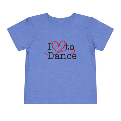 "I Love to Dance" Toddler Short Sleeve Tee – Hand-Drawn Heart Graphic Dance Lover T-Shirt