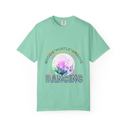 "Boogie, Hustle, Groove - Dancing" Streetwear Dance Graphic – Unisex Garment-Dyed T-Shirt