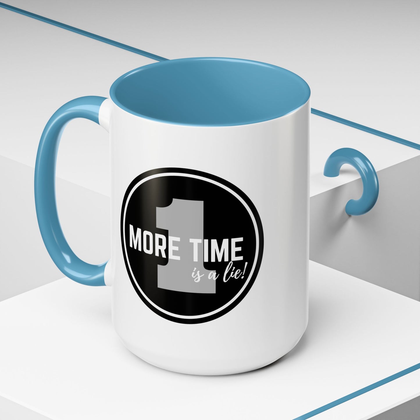 "One More Time is a Lie" Dance Quote Accent Coffee Mug – Bold Emblem Graphic Ceramic Cup