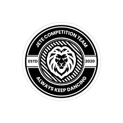 "Jeté Competition Team - Always Keep Dancing" Kiss-Cut Sticker – Bold Collegiate-Inspired Dance-Themed Vinyl Sticker for Dancers, Laptops, Journals & Water Bottles