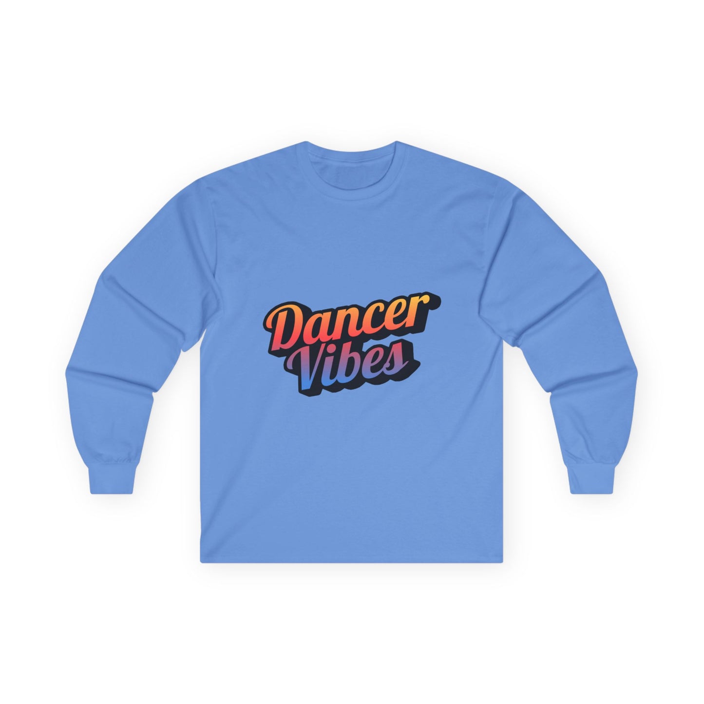 "Dancer Vibes" Unisex Long Sleeve Tee – Colorful Text Dance Shirt for Performers, Instructors & Dance Lovers