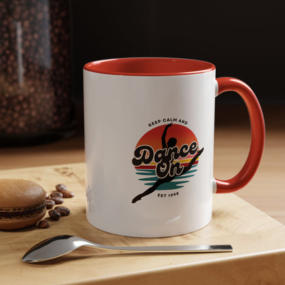 "Keep Calm and Dance On" Accent Coffee Mug – Motivational Dance Quote Ceramic Mug for Dancers and Instructors