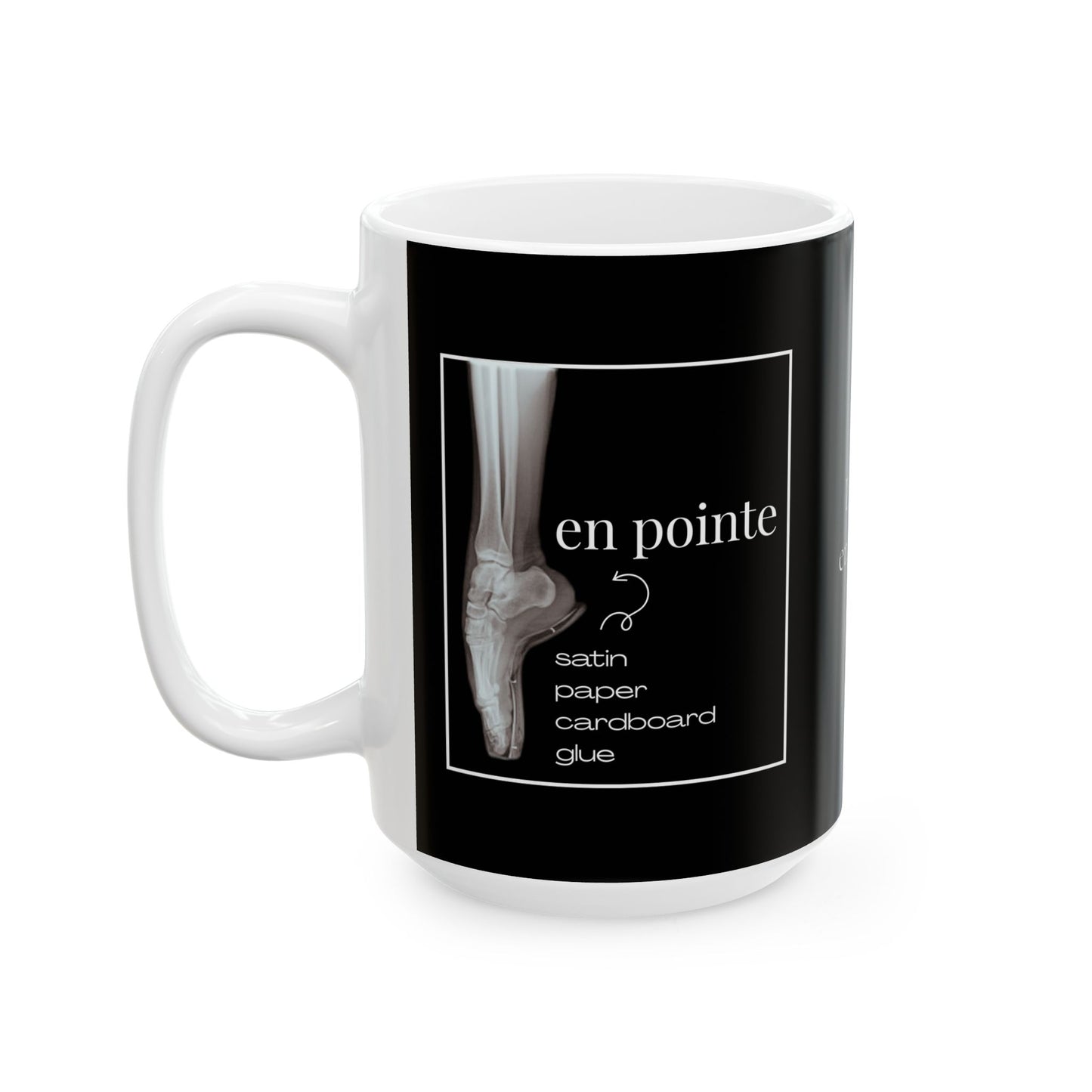 “I Dance En Pointe” Accent Coffee Mug – Ballet-Themed Personalized Mug with X-Ray Foot Design for Dancers, Teachers, and Ballet Lovers