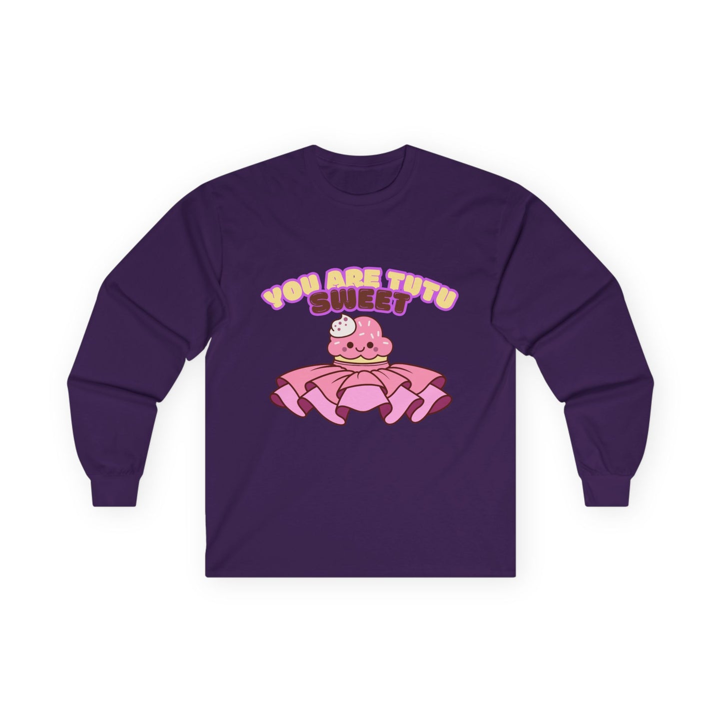 "You Are Tutu Sweet" Unisex Long Sleeve Tee – Kawaii Cupcake Dance Shirt with Tutu Graphic for Dancers & Sweet Style Fans