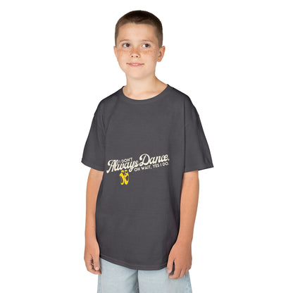 "I Don’t Always Dance.Oh Wait, Yes I Do." Youth Short Sleeve Tee – Bold Text Graphic Dance Shirt for Kids and Young Performers