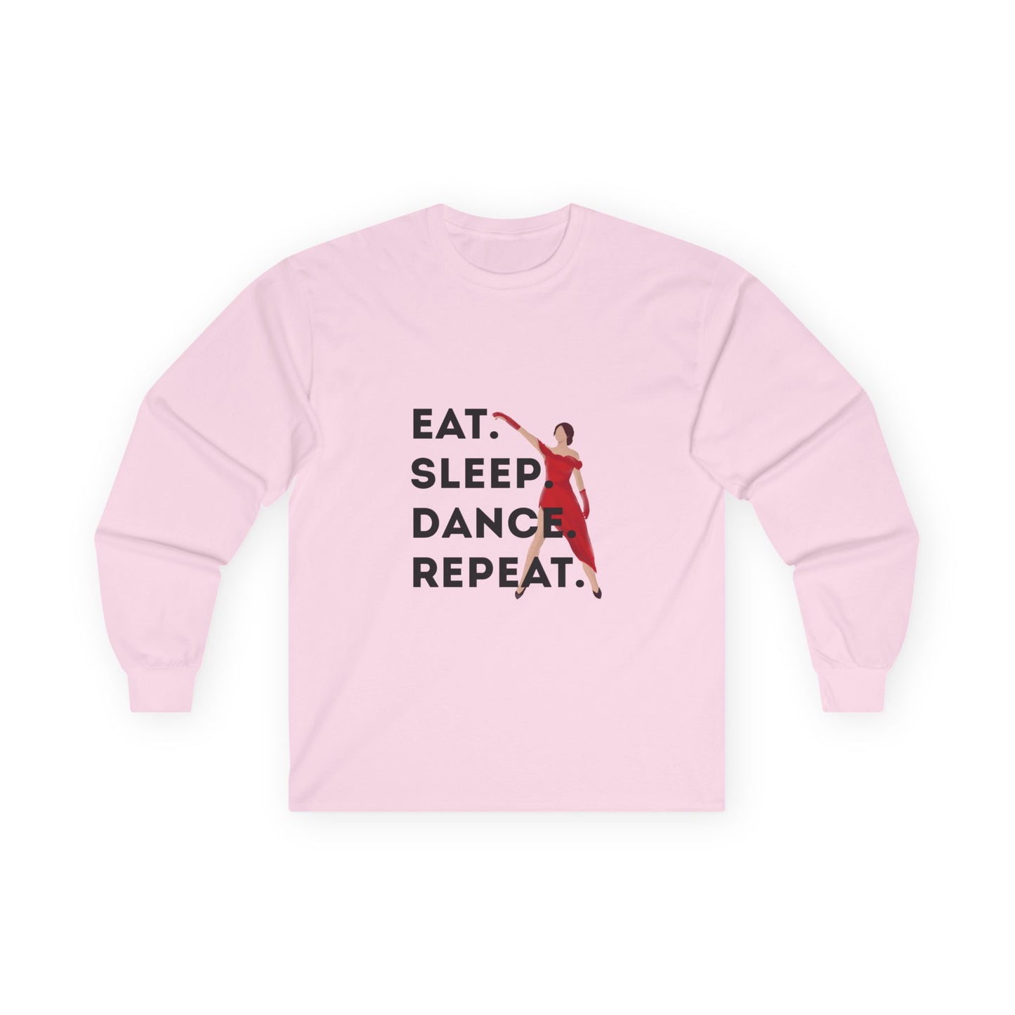 "Eat, Sleep, Dance, Repeat" Unisex Long Sleeve Tee – Bold Dancer Graphic Shirt for Performers, Dance Teams & Studio Life