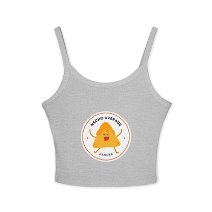 "Nacho Average Dancer" Women’s Spaghetti Strap Tank Top – Cute Nacho Dance Graphic | Funny Pun Apparel for Dancers & Food Lovers