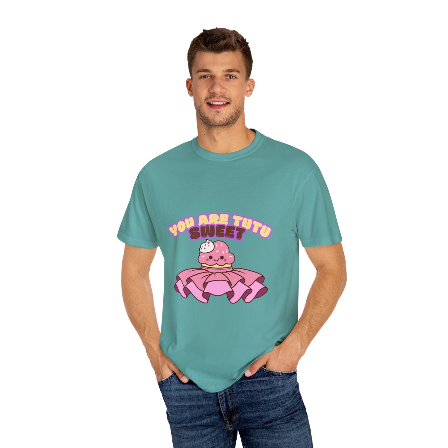 “You Are Tutu Sweet” T-Shirt – Kawaii Cupcake Dance Pun Unisex Garment-Dyed Tee 🧁💖