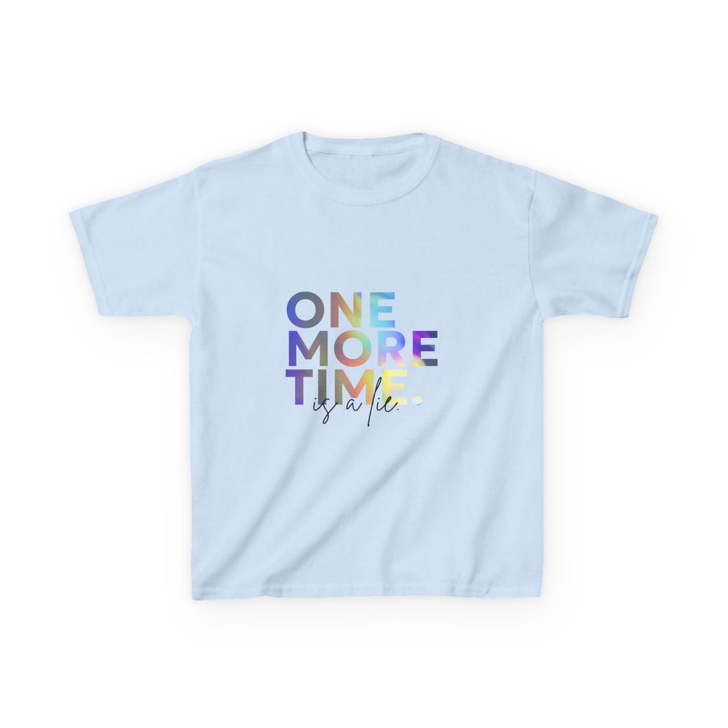 “One More Time is a Lie” Colorful Dancer Shirt – Funny Dance Practice Saying T-Shirt for Kids - Youth Dance Graphic Tee