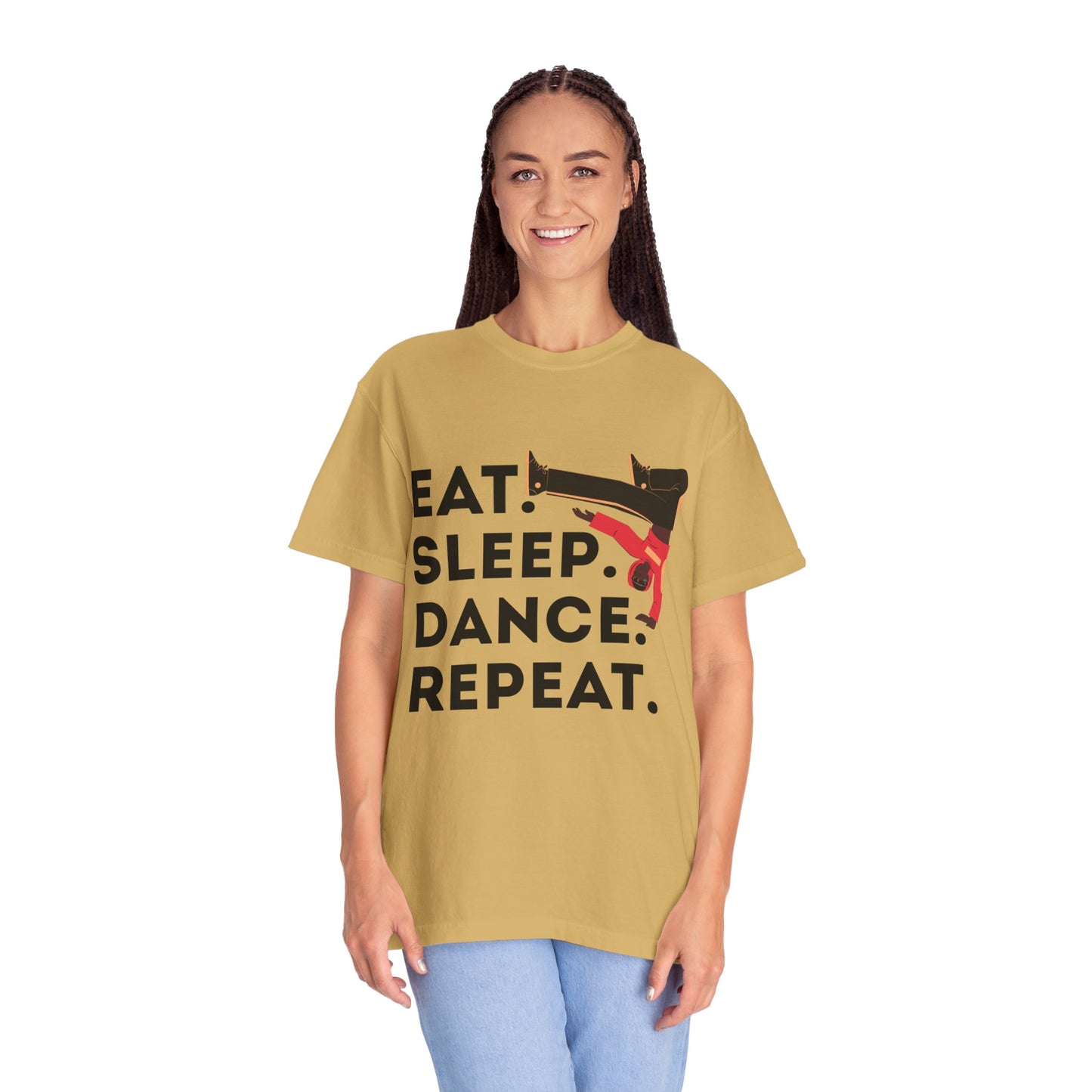 "Eat Sleep Dance Repeat" Unisex Garment-Dyed T-Shirt – Bold B-Boy Graphic Tee – Dance Lifestyle Shirt for Performers & Enthusiasts