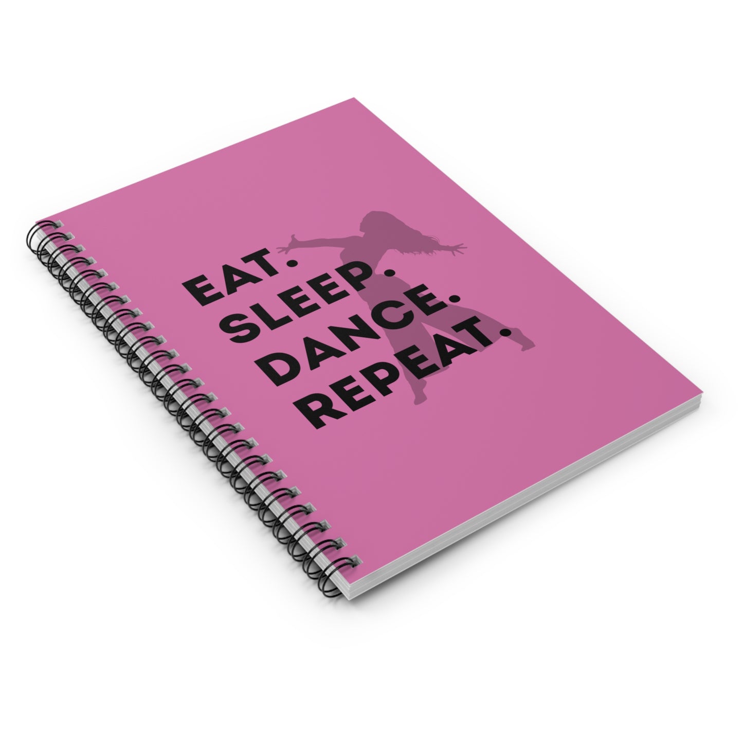 "Eat, Sleep, Dance, Repeat" Spiral Notebook – Bold Dancer Graphic Journal for Dance Lovers, Students & Choreographers