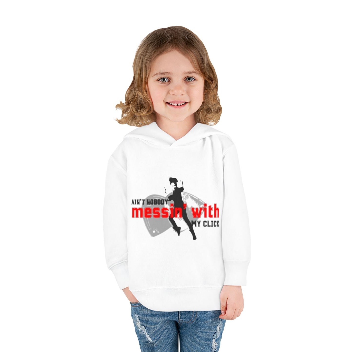 “Ain’t Nobody Messin’ With My Click” Toddler Pullover Hoodie – Tap Dance Graphic Sweatshirt with Tap Dancer Design for Kids