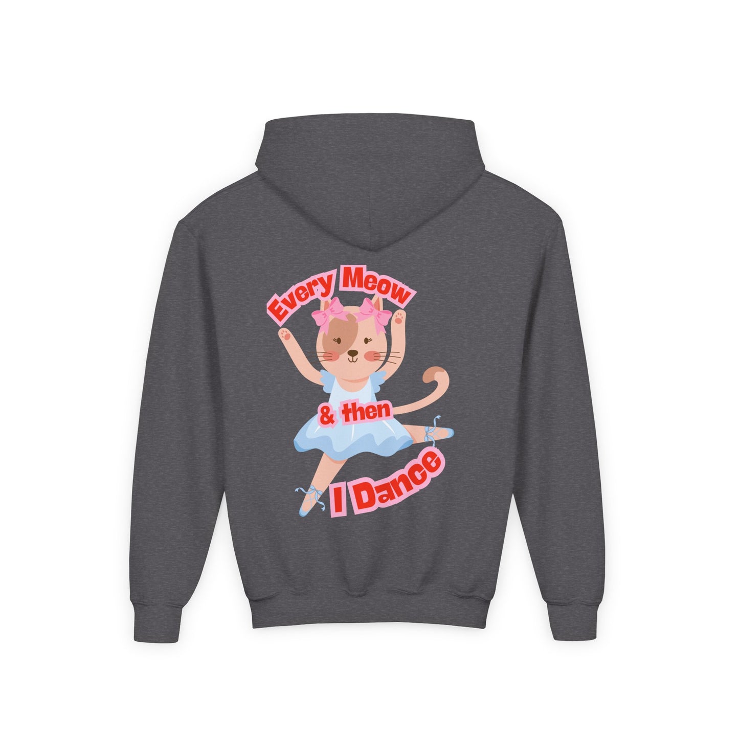 “Every Meow & Then I Dance” Adorable Dancing Cat Graphic | Cute Cat Dance Hoodie for Kids & Young Ballet Enthusiasts - Unisex Youth Hoodie