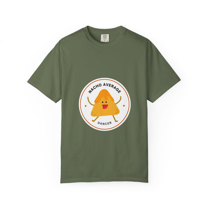 "Nacho Average Dancer" T-Shirt – Funny Dance Pun Unisex Garment-Dyed Tee with Cute Nacho Graphic 🌮💃