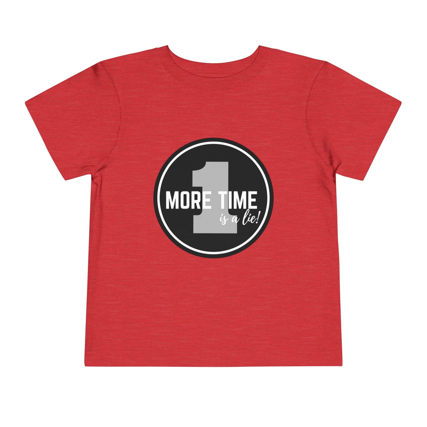 "One More Time Is a Lie" Toddler Dance T-Shirt – Bold Emblem Graphic Short Sleeve Tee for Kids