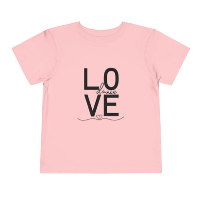 "LOVE Dance" Toddler Short Sleeve Tee – Script Letter Graphic Dance Lover T-Shirt