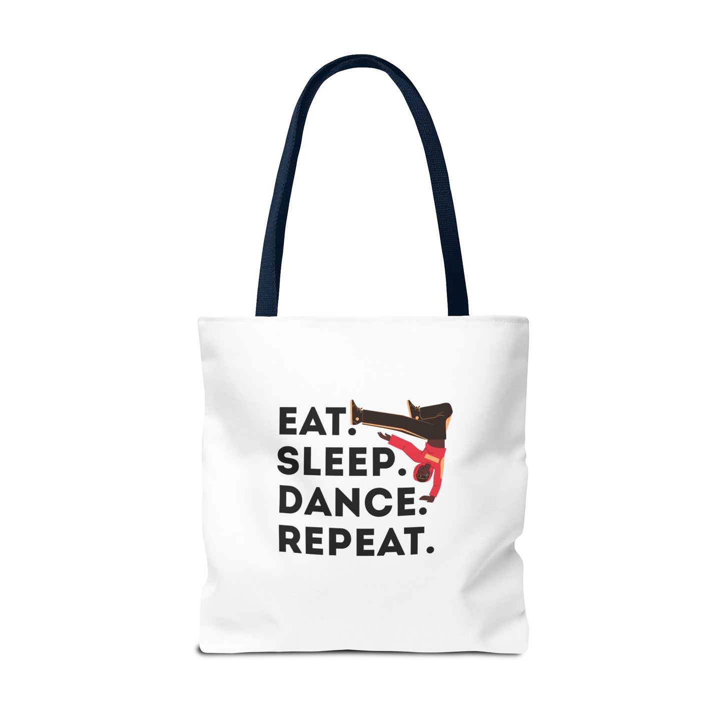 "Eat Sleep Dance Repeat" B-Boy Canvas Tote Bag – Hip-Hop Dancer Graphic Dance Tote for Everyday Use
