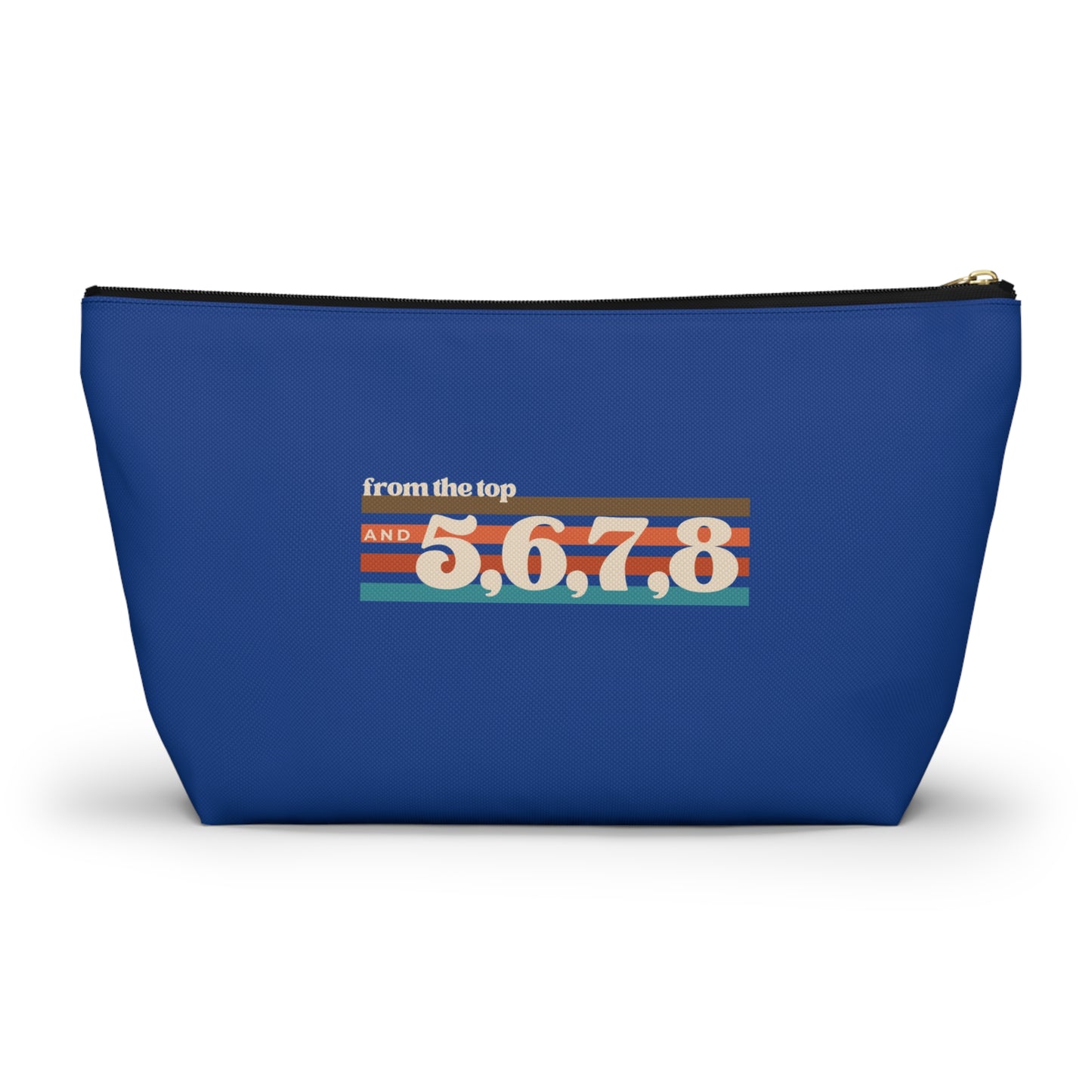 "From the Top and 5, 6, 7, 8" Makeup Bag – Retro Dance Graphic – Fun Dance-Themed Zipper Pouch for Cosmetics, Accessories & Gifts
