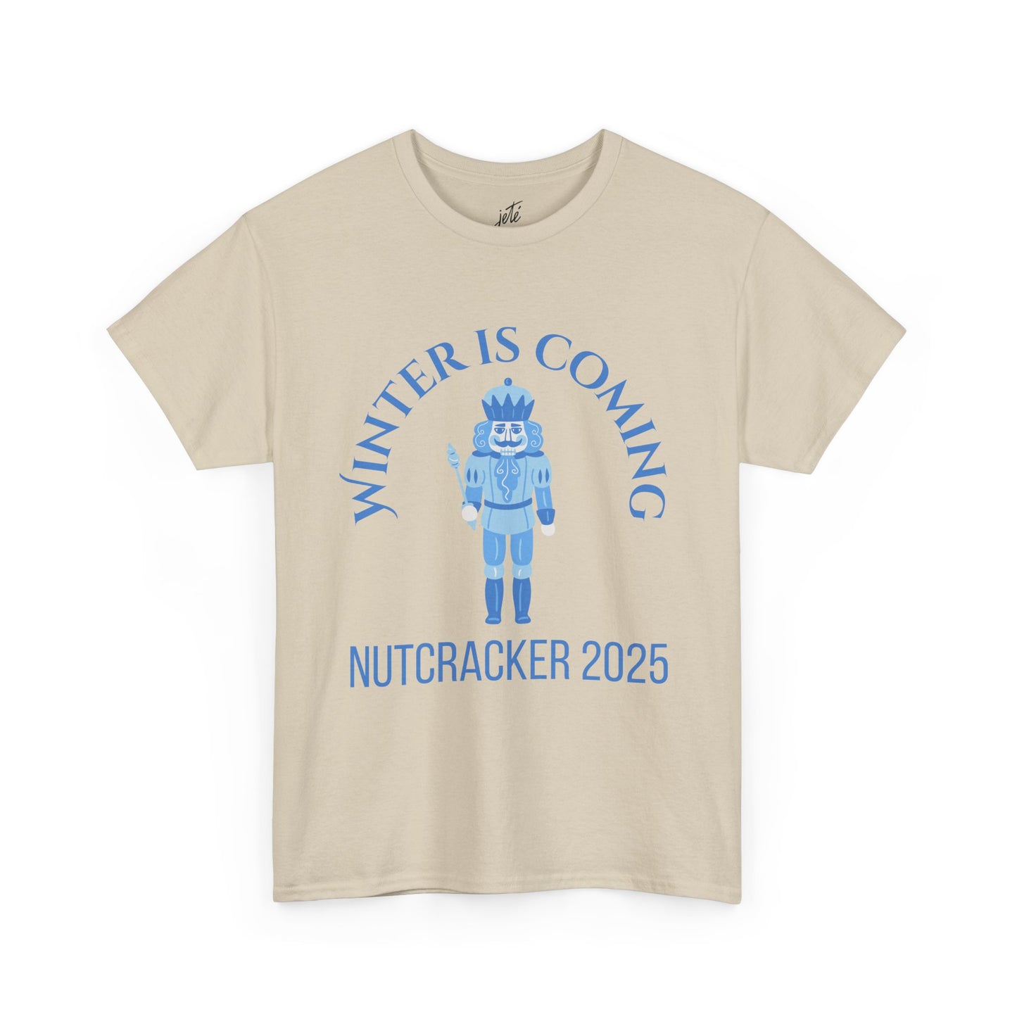 “Winter Is Coming Nutcracker 2025” T-shirt – Unisex Heavy Blend Cotton Tee | Holiday Dance T-shirt for Ballet Dancers