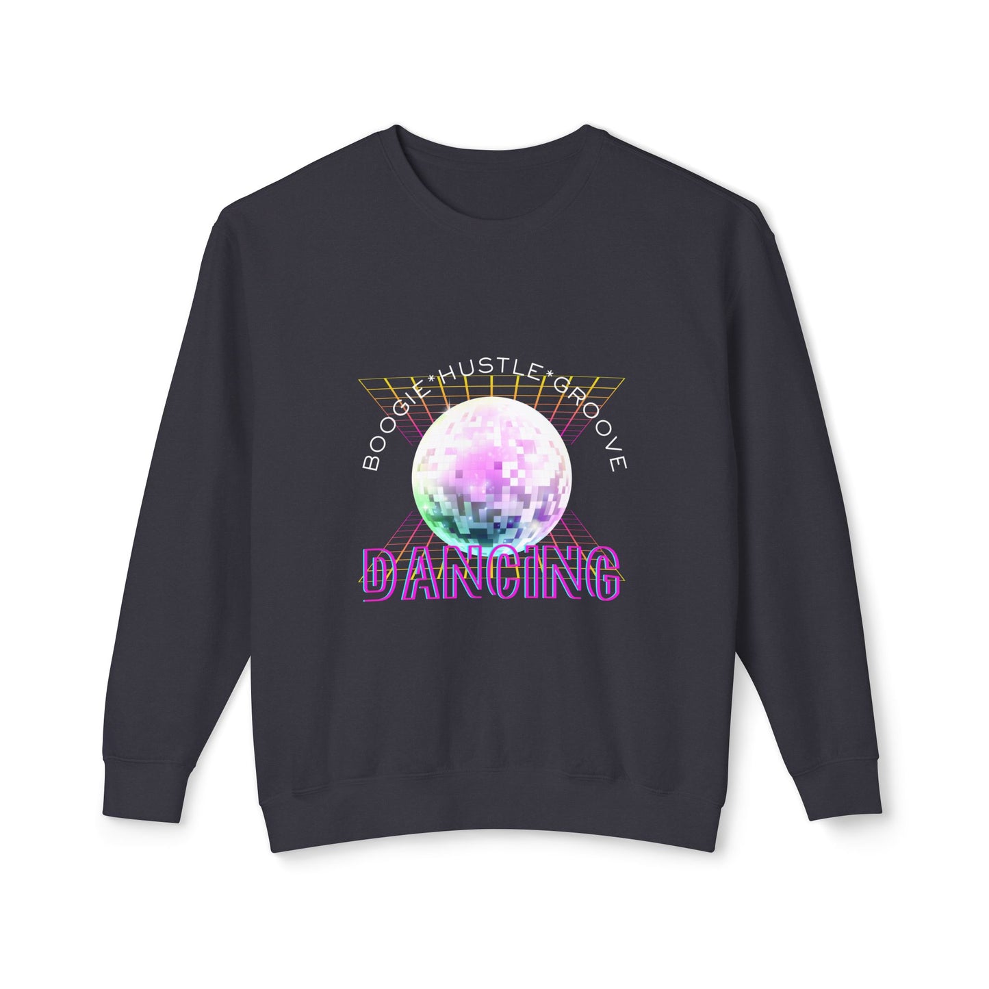 "Boogie, Hustle, Groove - Dancing" Streetwear Dance Graphic – Unisex Lightweight Crewneck Sweatshirt