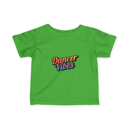 "Dancer Vibes" Infant Fine Jersey Tee – Colorful Text Graphic Baby Dance T-Shirt for Stylish Little Movers