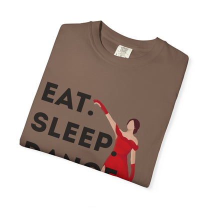 "Eat Sleep Dance Repeat" Unisex Garment-Dyed T-Shirt – Bold Dancer Graphic Tee – Dance Lifestyle Shirt for Performers & Enthusiasts