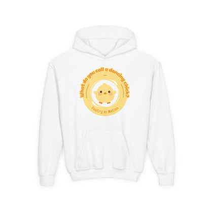 "What do you call a dancing chick? Poultry in Motion." Youth Hooded Sweatshirt – Funny Dancing Chick Pun Graphic Hoodie for Kids and Teens