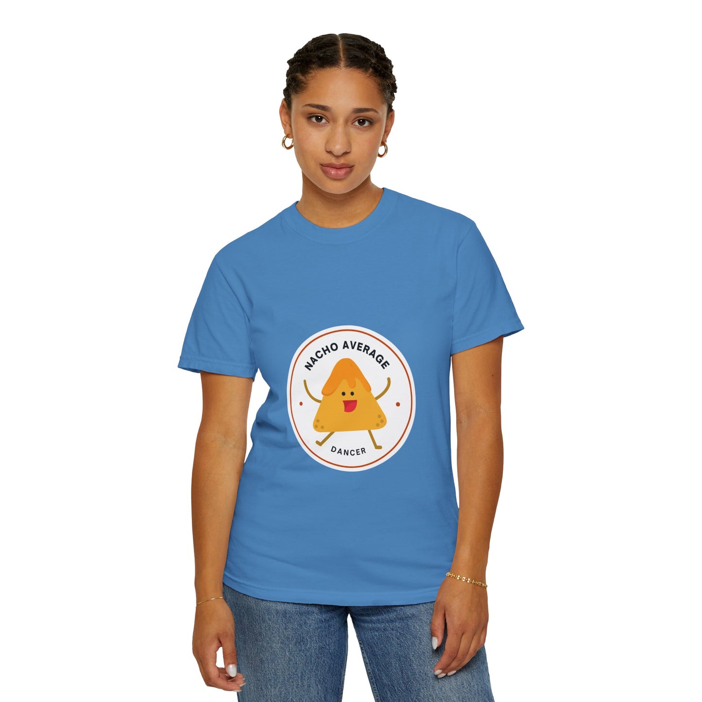 "Nacho Average Dancer" T-Shirt – Funny Dance Pun Unisex Garment-Dyed Tee with Cute Nacho Graphic 🌮💃