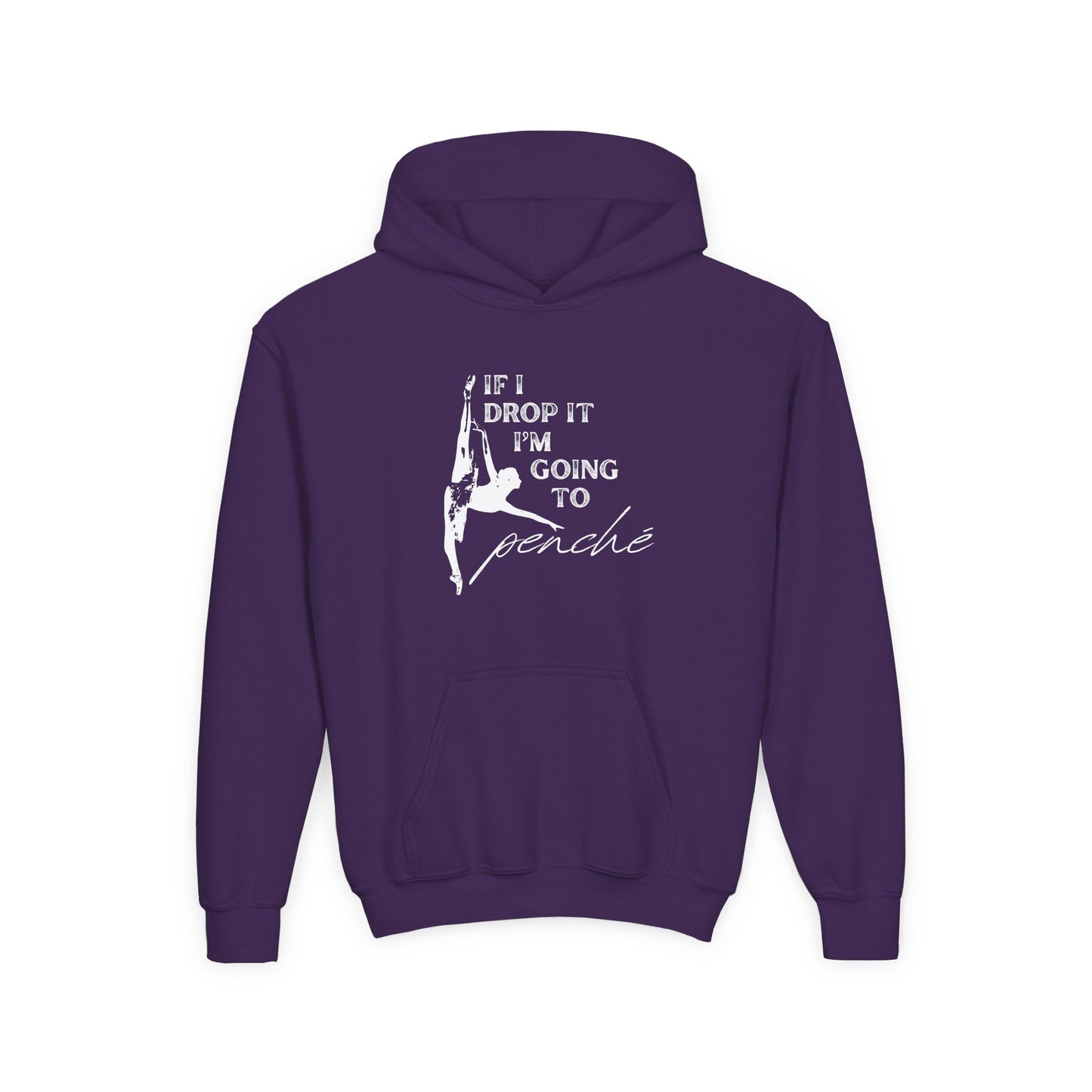 “If I Drop It, I’m Going to Penché” Unisex Youth Hoodie with Ballet Dancer Graphic – Funny Dance Hoodie for Kids & Teens, Personalized with Name or Studio