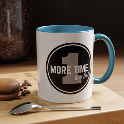 "One More Time is a Lie" Dance Quote Accent Coffee Mug – Bold Emblem Graphic Ceramic Cup