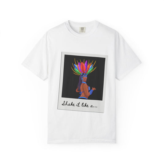 "Shake It Like a Samba Star" Unisex Garment-Dyed Dance T-Shirt – Bold Carnival-Inspired Graphic Tee for Dancers