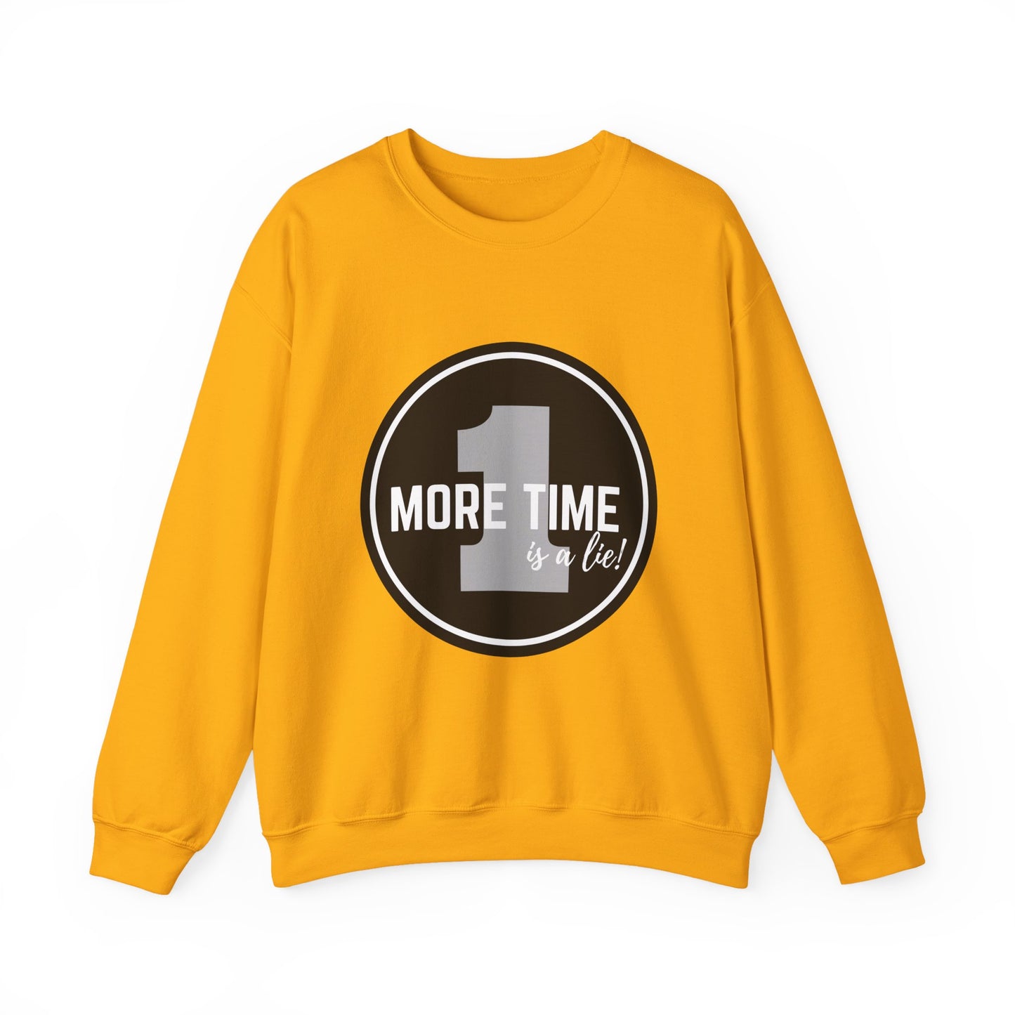"One More Time Is a Lie." Unisex Heavy Blend Crewneck Sweatshirt – Bold Emblem Graphic Dance Teacher Quote Pullover for Dancers & Studio Life