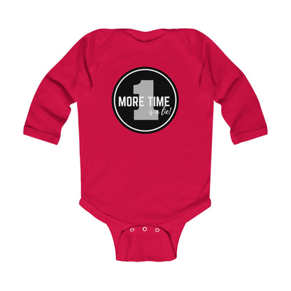 "One More Time is a Lie" Infant Long Sleeve Dance Bodysuit – Bold Emblem Graphic Baby Outfit