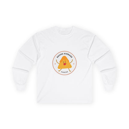 "Nacho Average Dancer" Unisex Long Sleeve Tee – Funny Dance Pun Shirt with Cute Nacho Graphic for Dancers & Foodie Fans