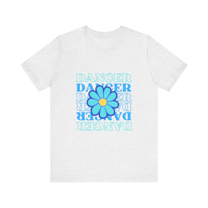 "Dancer" Unisex Jersey Short Sleeve T-Shirt – Floral Text Graphic Dance Tee – Soft Lightweight Ballet & Studio Style Shirt