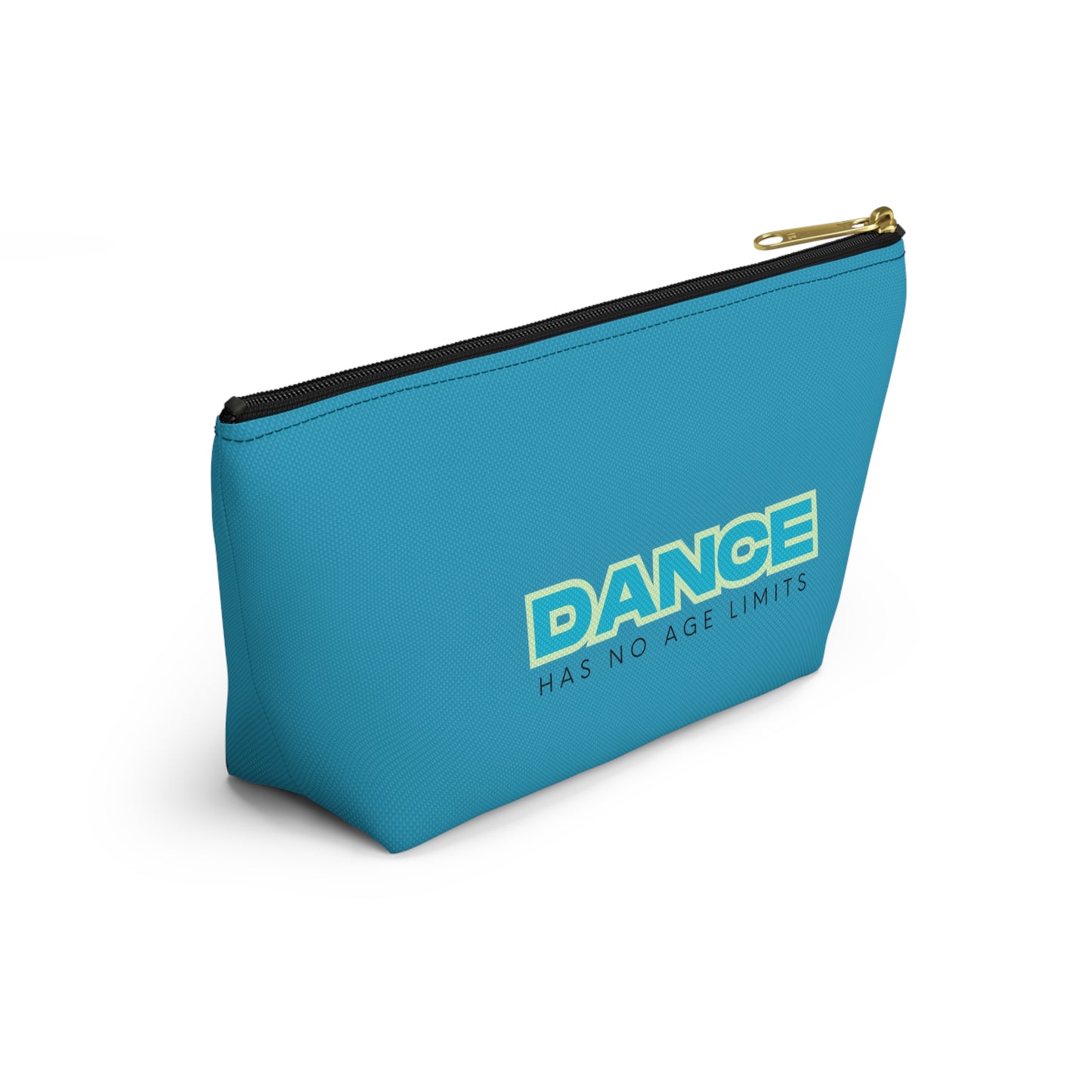 "Dance Has No Age Limits" Makeup Bag – Bold Text-Based Dance Graphic – Inspirational Dance-Themed Zipper Pouch for Cosmetics, Accessories & Gifts