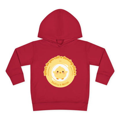 "What do you call a dancing chick? Poultry in Motion." Toddler Pullover Hoodie – Funny Dancing Chicken Pun Graphic Fleece Sweatshirt for Kids