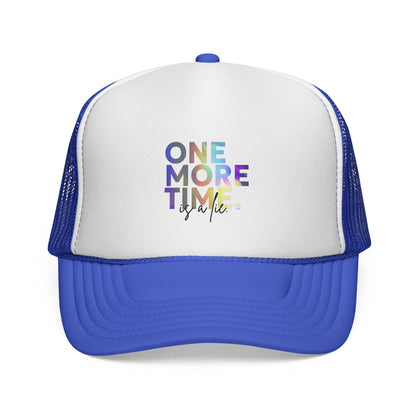 "One More Time is a Lie" Dance Quote Unisex Trucker Hat – Colorful Graphic Cap for Dancers & Dance Moms – Funny Dance Rehearsal Hat