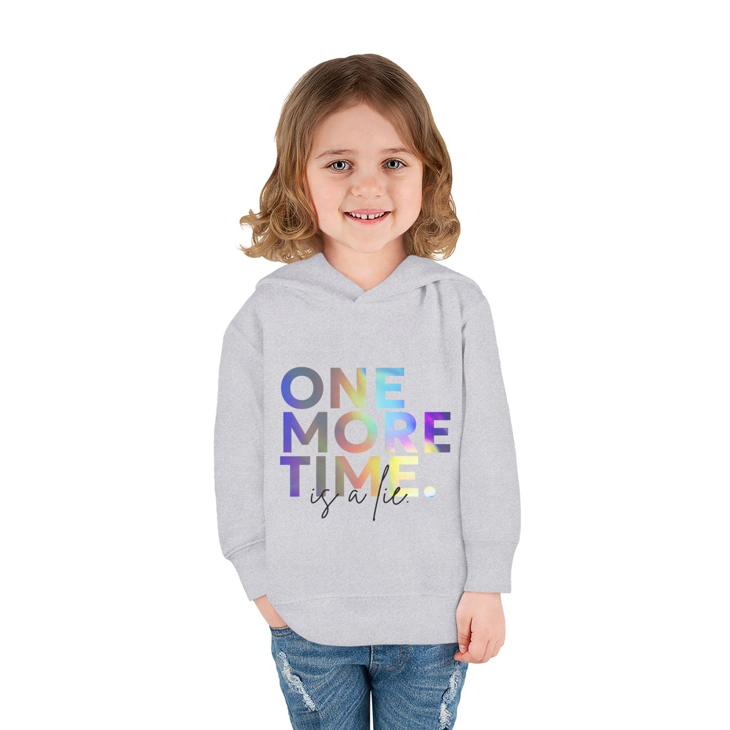 "One More Time Is a Lie" Toddler Dance Hoodie – Funny Colorful Graphic Pullover for Kids