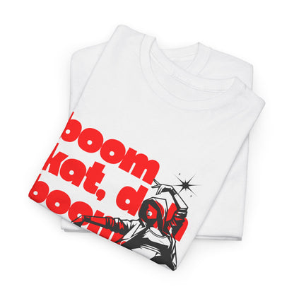 "Boom Kat, Dah, Boom, Boom, Kat" Streetwear Dance Graphic – Unisex Heavy Cotton Tee