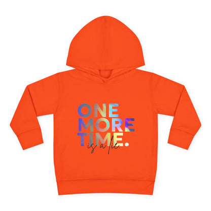 "One More Time Is a Lie" Toddler Dance Hoodie – Funny Colorful Graphic Pullover for Kids