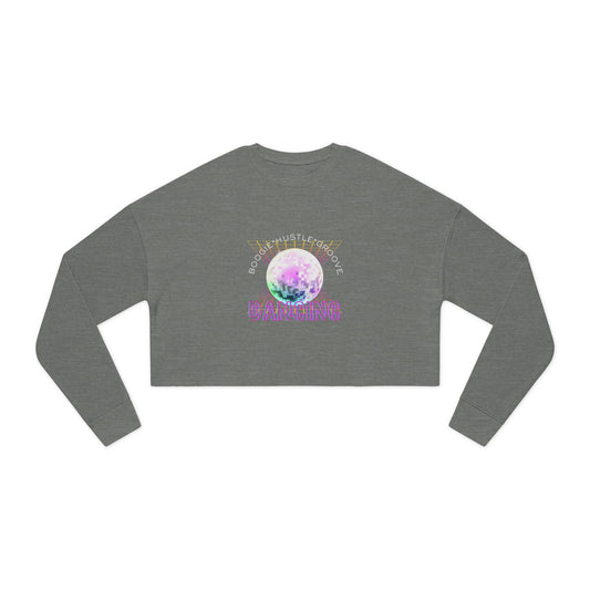 "Boogie, Hustle, Groove - Dancing" Streetwear Dance Graphic – Women’s Cropped Fleece Sweatshirt