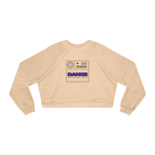 “Dance Has No Age Limits” Bold Streetwear-Inspired Design | Women’s Cropped Sweatshirt – Dance Sweatshirt for Dancers of All Ages