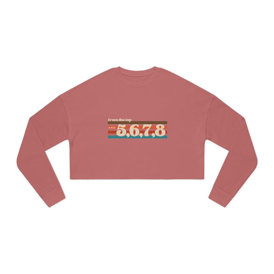 "From the Top and 5, 6, 7, 8" Women’s Cropped Dance Sweatshirt – Retro Graphic Design | Trendy Dance Rehearsal Apparel for Performers & Choreographers