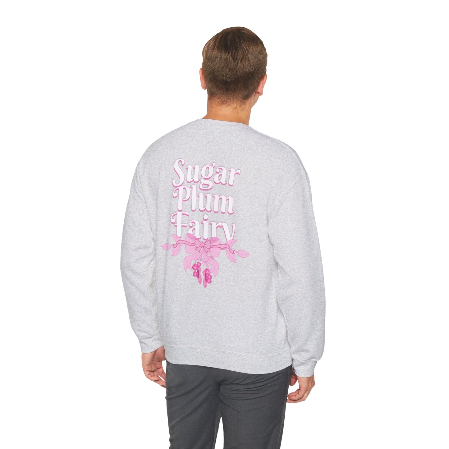 “Sugar Plum Fairy” Back Print ADULT Sweatshirt + “Nutcracker 2025” Front – Unisex Heavy Blend Crewneck | Ballet Holiday Dance Apparel